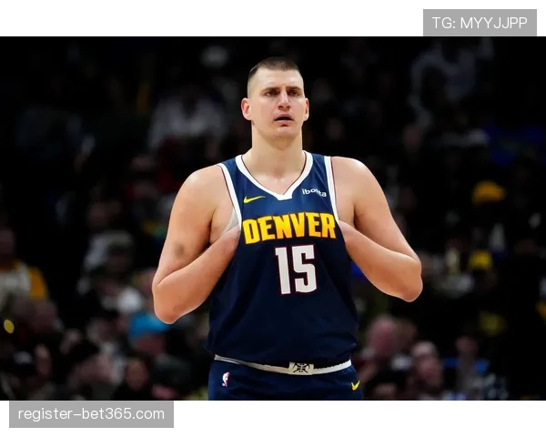 约基奇高位策应构建掘金进攻体系 其传球视野带动团队战力